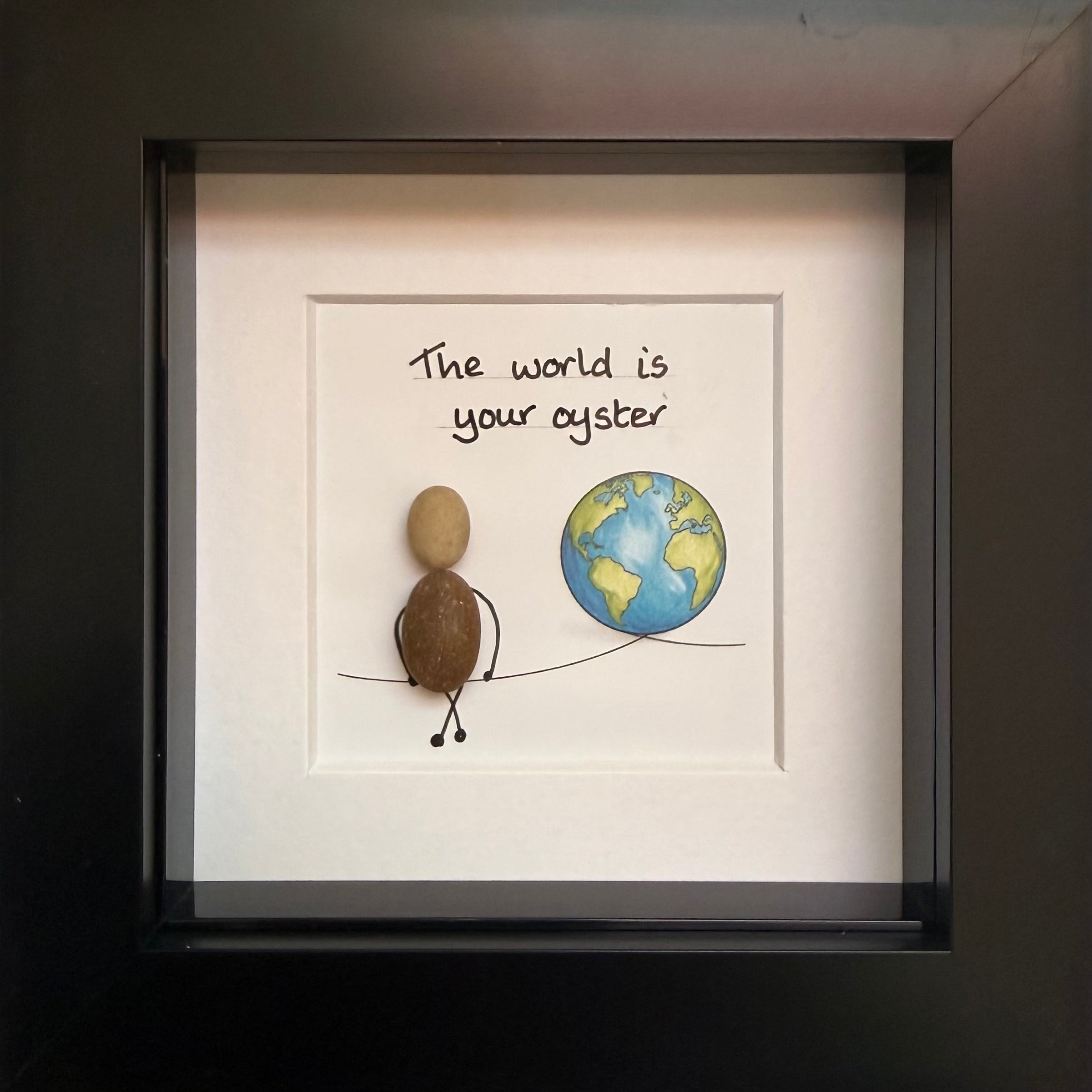 The world is your oyster!